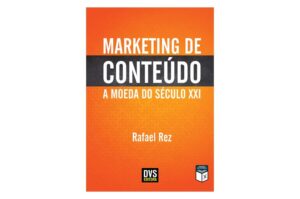 Marketing de Conteúdo - A moeda do século XXI (Rafael Rez)