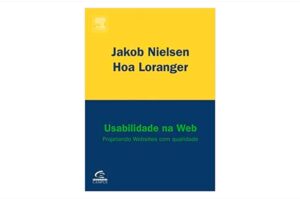 Usabilidade na Web (Jakob Nielsen e Hoa Loranger)
