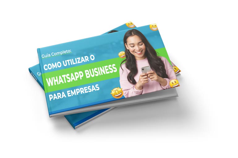 E-book Guia Completo: como utilizar o WhatsApp Business para empresas